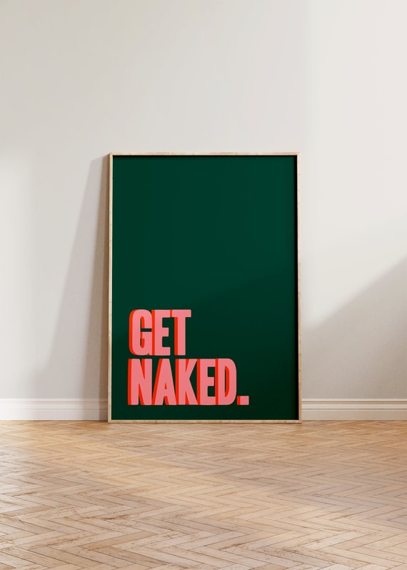 Bathroom Print Sign, Toilet Wall Art, Get Naked Poster, Funny Toilet Print, Green Pink Washroom Wall Decor, Colourful New Home Wall Decor