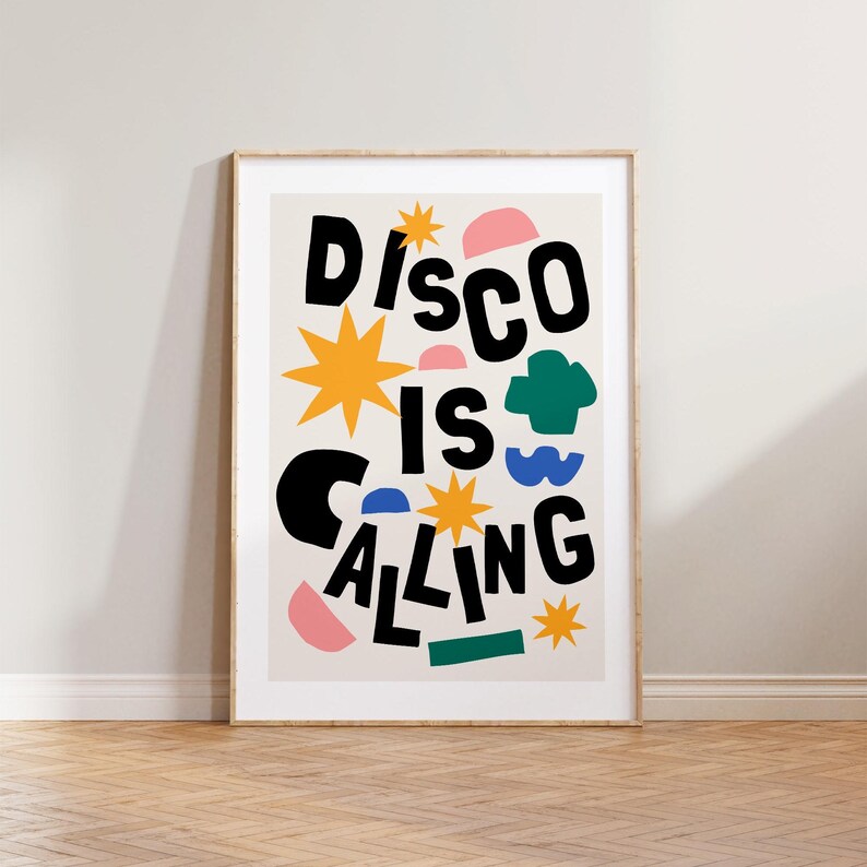 May include: A colorful poster with the text "Disco is Calling" in black letters. The text is surrounded by abstract shapes in yellow, pink, blue, and green.