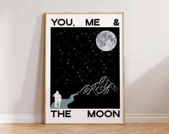 Moon Print, Bold Print, Typography Print, You Me & The Moon Poster, Typographic Print, Cool Wall Art, Couples Gift, Gift For Him, New Home