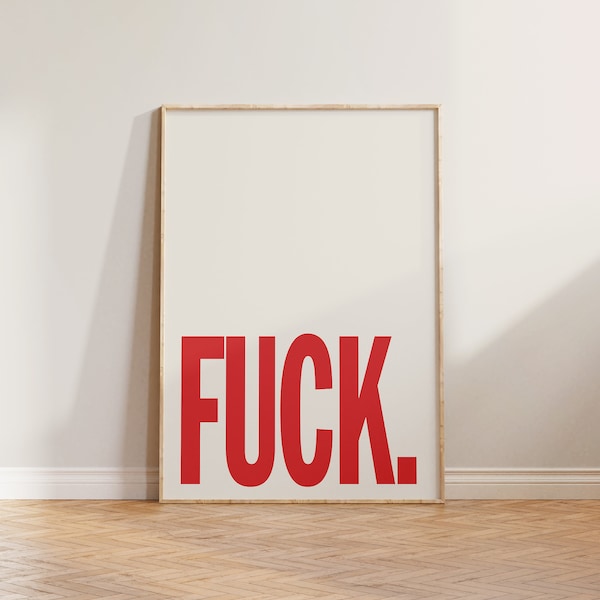 Fuck Print Poster, Bold Print, Typography Print, Fuck Poster, Swear Print, Funny Art Print, Bright Colour Print, Bold Poster, Eclectic Print