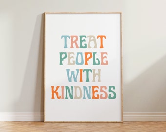 Treat People With Kindness Print Poster, Positive Quote Print, Aesthetic Print, Wall Art Home Decor, Inspiring Print, Retro Quote Print Art