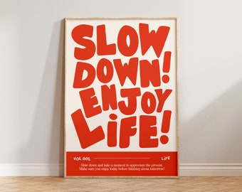 Office Wall Art Print, Bold Text Print, Office Prints, Slow Down Enjoy Life Typography Wall Art, Living Room Wall Print, Bedroom Wall Decor