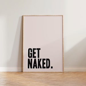 Bathroom Print Sign, Toilet Wall Art, Get Naked Poster, Funny Toilet Print, Green Pink Washroom Wall Decor, Colourful New Home Wall Decor
