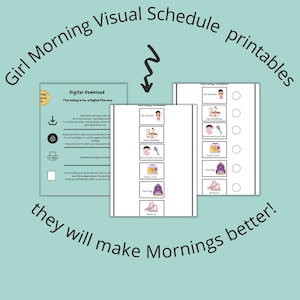 May include: Printable visual schedule for children with images of getting dressed, eating breakfast, brushing teeth, packing lunch, and putting on shoes. The text "Girl Morning Visual Schedule printables" and "they will make Mornings better!" is included in the image.