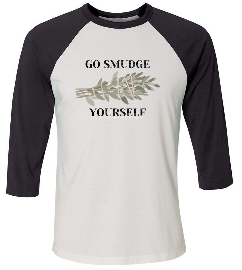 Go Smudge Yourself Baseball Shirt - Canadian Aboriginal - First Nations [Personalizable] - Emmajade Berry Collection