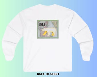 Inuit People Polar Bear Long Sleeve Shirt, Indigenous Graphic Tee, Native American Arctic Wildlife Top, First Nations Back Print Cotton