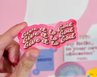 Give it To God Sticker | Christian Faith Sticker | Encouragement Sticker | Stickers for Christian Women | Godly Sticker | Christian Sticker