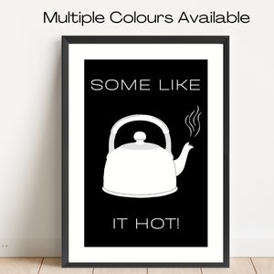 ¡A algunos les gusta caliente! / Cartel de cocina divertido / Regalo de inauguración de la casa / Regalo para cocinero / Arte gráfico