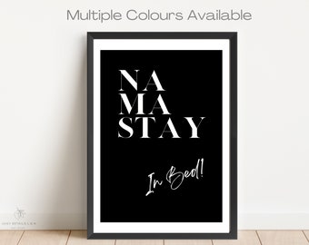Namastay In Bed Poster – Minimalist Yoga Quote Print