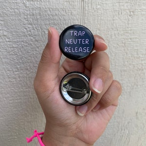 Trap Neuter Release (TNR), 1.25 Inch Button Pin, Durable Steel Pin-back