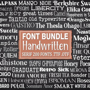 May include: A black chalkboard-style graphic displaying various white font styles. A central, rectangular, orange-brown sign reads "FONT BUNDLE Handwritten SERIF 200 FONTS.TTF .OTF". The image showcases a variety of handwritten fonts.
