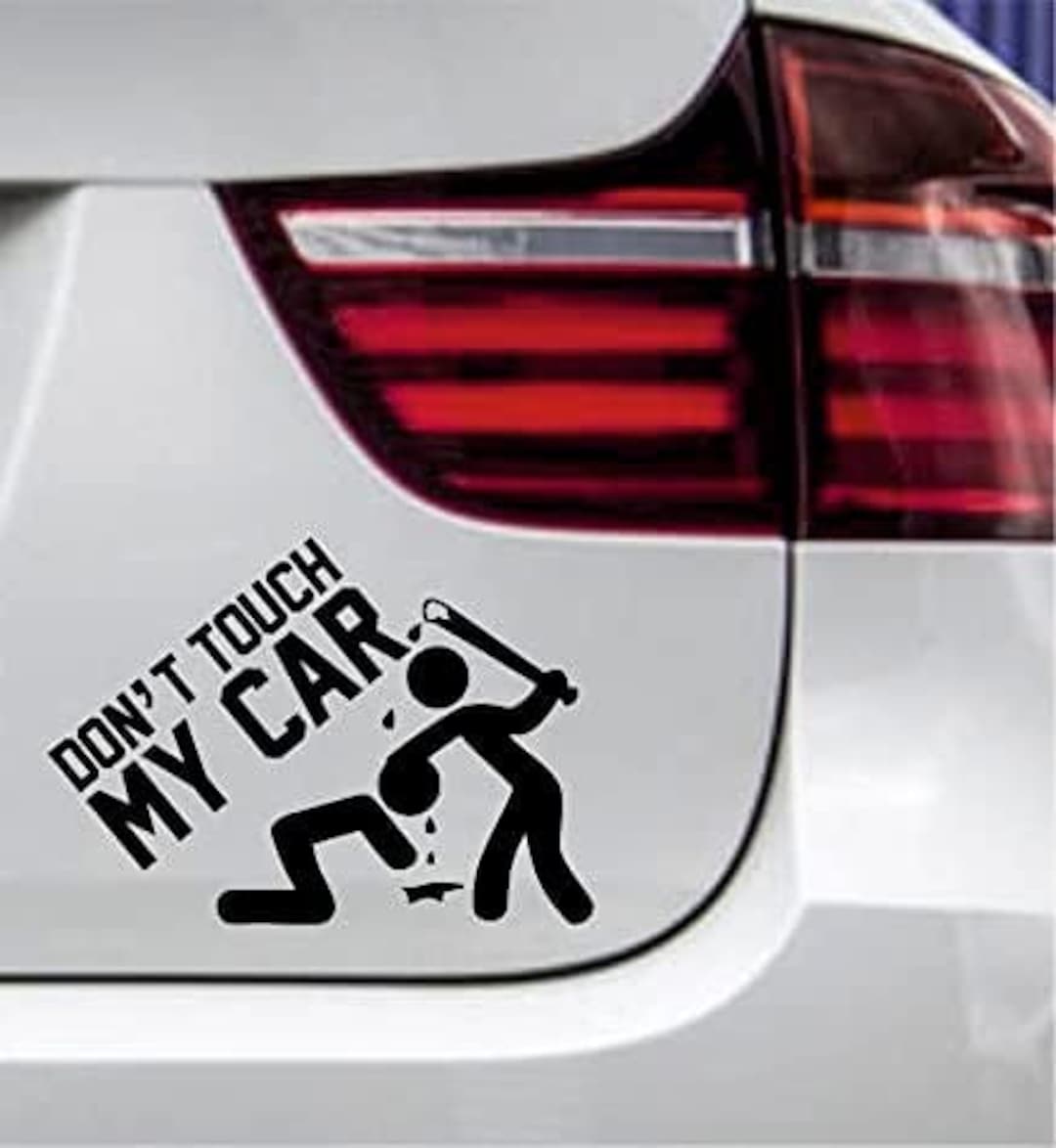 Car Sticker Don't Touch My CAR Don't Touch! Tuning Sticker - Etsy