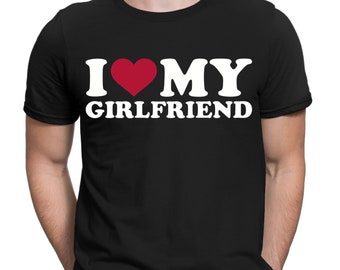 I Love My Girlfriend Boyfriend Gift Slogan Funny Love Mens T-Shirts Tee Top #NED