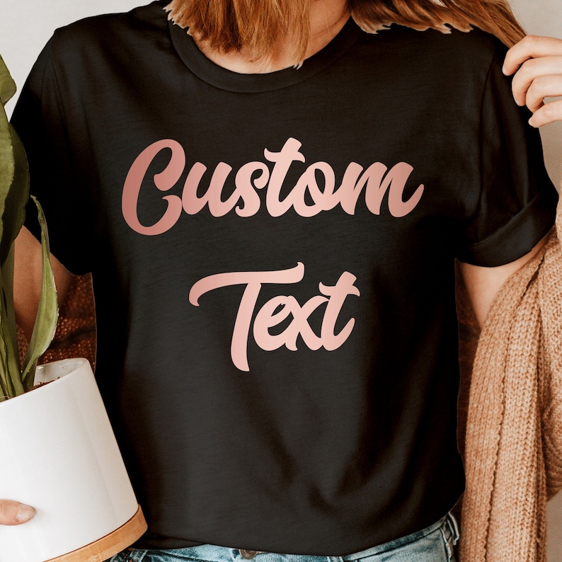 Custom Text T-Shirt | Personalized Rose Gold Script | Birthday Gift Wedding Bride Squad Hen Party image 1