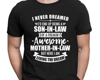 Son In Law Of Awesome Mother In Law Funny Joke Quote Mens T-Shirts Tee Top #D