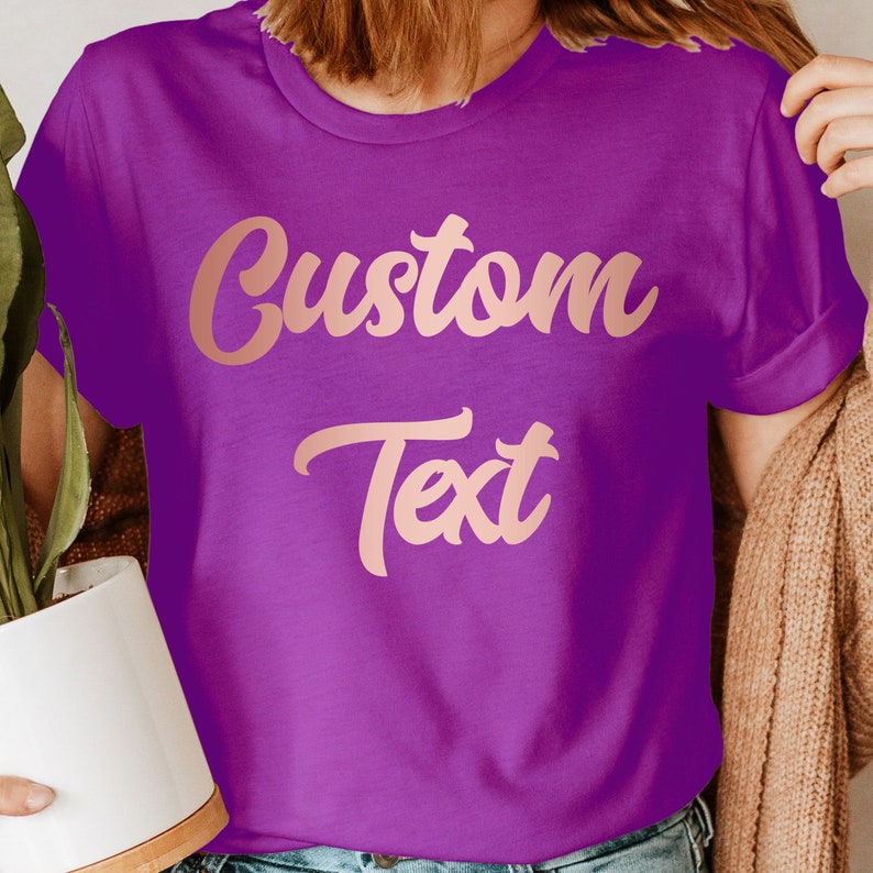 Custom Text T-Shirt | Personalized Rose Gold Script | Birthday Gift Wedding Bride Squad Hen Party image 6