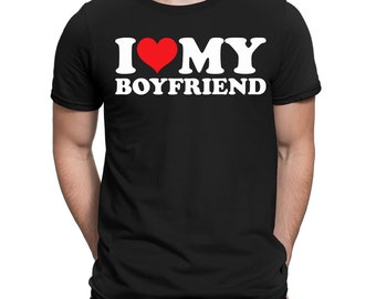 I Love My Boyfriend T-Shirt World's Best Boyfriend T-Shirt Forever T-Shirt Men's Unisex Tee Love Top #E