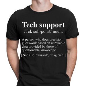 Tech Support Funny Dictionary Definition Humor Quote Mens T-Shirts Tee Top #NED