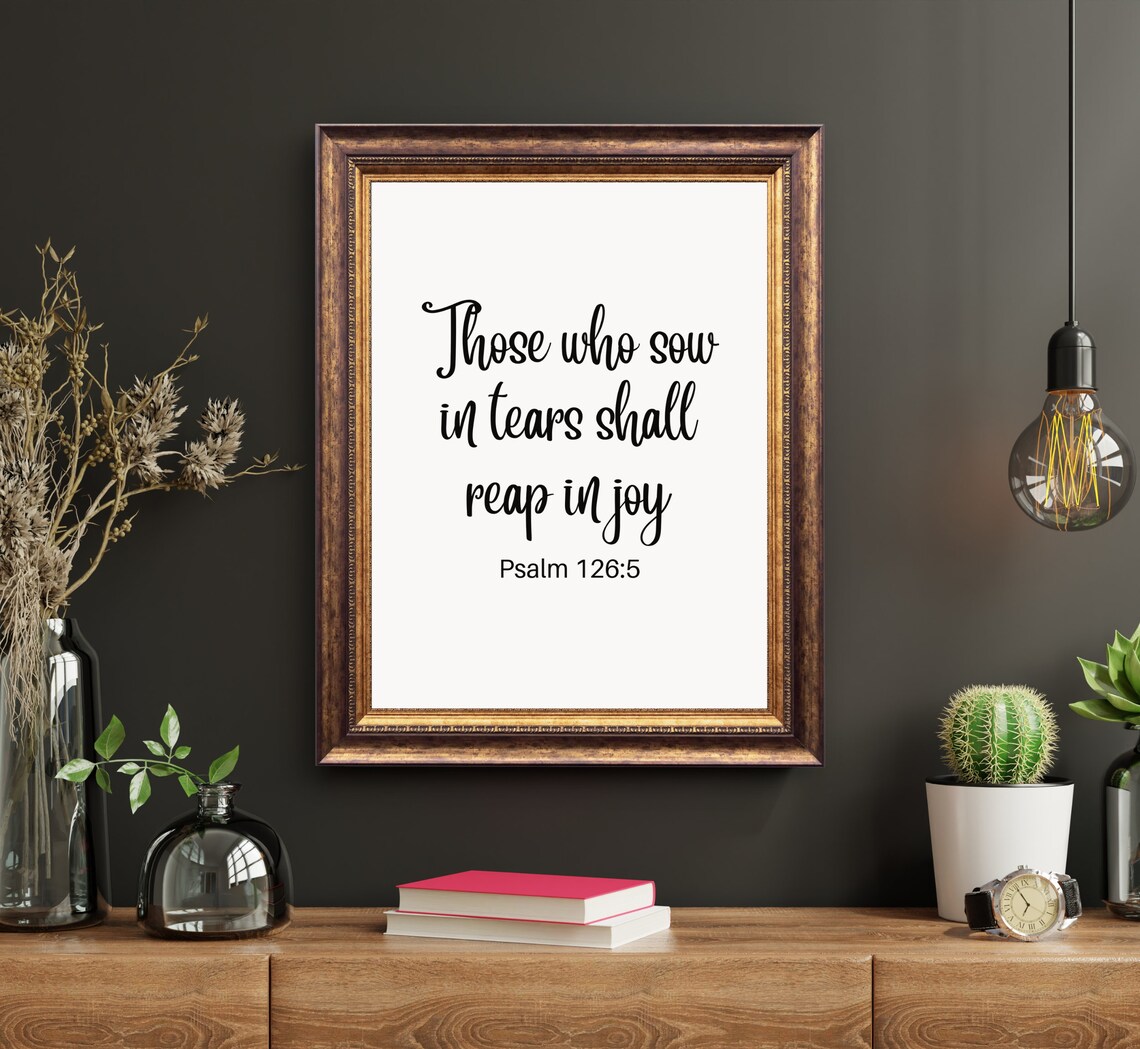 Psalm 1265 Those Who Sow in Tears Shall Reap in Joy Bible Etsy