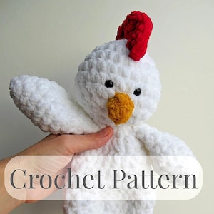 CROCHET PATTERN - Chicken Lovey, Chicken Snuggler, Crochet Stuffed Bird Design, Cute Amigurumi Chicken DIY, Easy Beginner Pattern for Easter