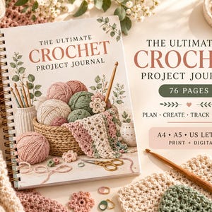 May include: A spiral-bound journal titled The Ultimate Crochet Project Journal with a cover illustration of yarn balls, crochet hooks, and a basket. The text includes 76 pages, plan, create, track, finish, and A4, A5, US Letter print and digital.