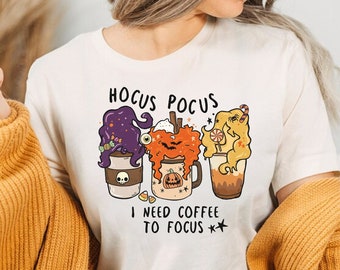 Hocus Pocus I need Coffe Shirt, I Smell Children Coffe Shirt, Hocus Pocus Coffe Shirt, I Need Coffe To Focus Shirt, Coffe tee,