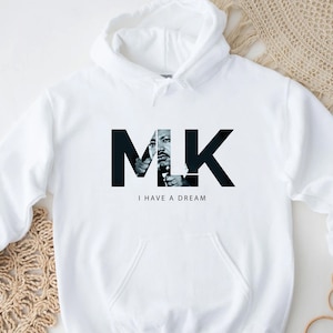MLK I Have a Dream Tshirt, Martin Luther King Day Hoodie, Equality Tee, I Have A Dream Shirt, Black Lives Matter Long Sleeve