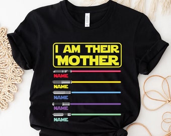 I Am Their Mother Personalized Shirt, Mom Shirt, Mother's Day, Star Wars Mother Shirt, Custom Shirt With Lightsabers, Mommy Shirt