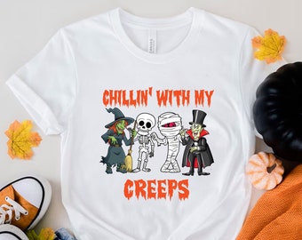 Chillin With My Creeps Shirt, Halloween Shirt, Halloween Party Shirt, Ghost shirt, Witch, Skeleton, Halloween gift, trick or treat shirt
