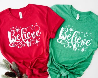 Believe Shirt, Disney Shirt, Christmas Shirt, Disney Christmas Shirt, Disney Trip, Disney Squad, Disneyland Shirt, Mickey Shirt