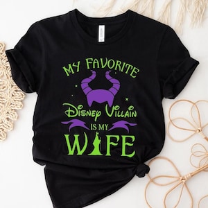 My favorite Disney Villain is my Wife Disney T shirt, Disney shirt for Men, Man Disney Halloween shirt, Disney Family shirt