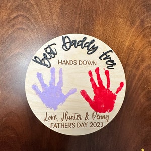 Personalized Fathers Day Gift From Kids, Best Dad Hands Down, Best Dad Ever Hands Down, Children Handprint Sign, Fathers Day Handprint Sign