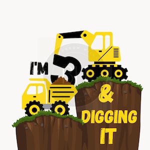 J'ai 3 ans et je creuse Svg, Svg construction, troisième anniversaire, Svg excavatrice, anniversaire chemise garçons Svg, Silhouette, camion à benne basculante SVG