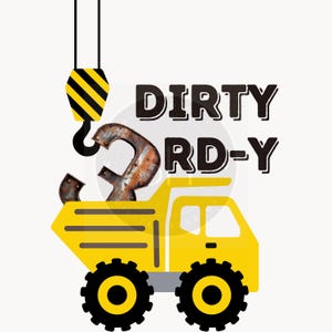 Dirty 3rdY PNG, Baumaschinen-Geburtstagsdesign, 3rd-Geburtstags-Einladung, Dump Truck png, Jungen-Geburtstags-Shirt, Schmutzige Dritte, Schmutzige 3rd-y-Einladung