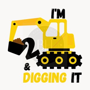 J'ai 2 ans et je creuse Svg, Svg construction, deuxième anniversaire, Svg excavatrice, anniversaire de garçons chemise Svg, Silhouette, téléchargement du fichier Clipart