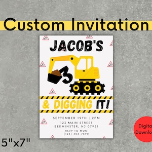 May include: A custom invitation with a construction theme. The design features a yellow excavator, the name "Jacob's" in bold black letters, and the phrase "& Digging It!". The invitation is 5"x7" and includes event details.