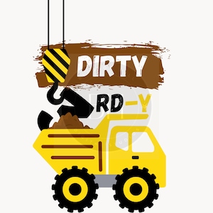 Dirty 3rdY com sujeira Svg, Construção Svg, 3º aniversário Svg, Caminhão basculante Svg, Camiseta de aniversário para meninos, Download de arquivo Svg, Dirty Thirdty