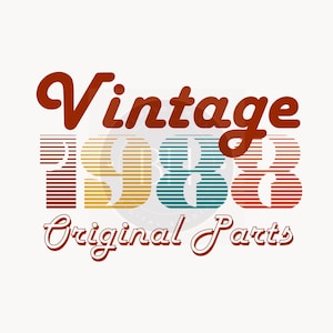Anniversaire 1988 SVG, T-shirt vintage, vintage 1988 PNG SVG, anniversaire rétro des années 1980 Design, anniversaire png, vintage T shirt rétro Design