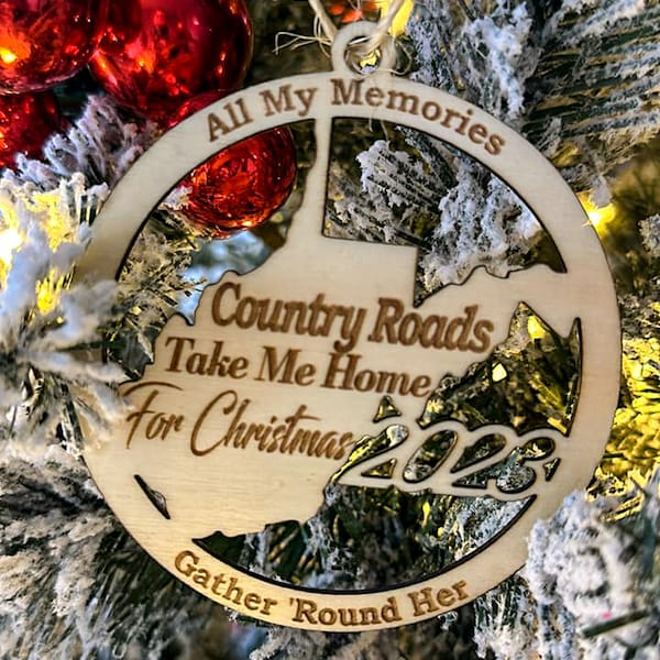 Country Roads, Take Me Home 2023 Christmas Ornament, Laser Engraved, West Virginia, Visitors, Keepsake, 2023 Christmas Tree Decoration, Wood
