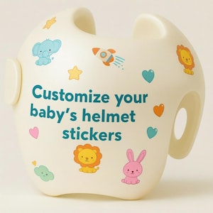 May include: Off-white baby helmet with colorful stickers of a rocket, lion, elephant, bunny, stars, and hearts. The text "Customize your baby's helmet stickers" is printed in teal.