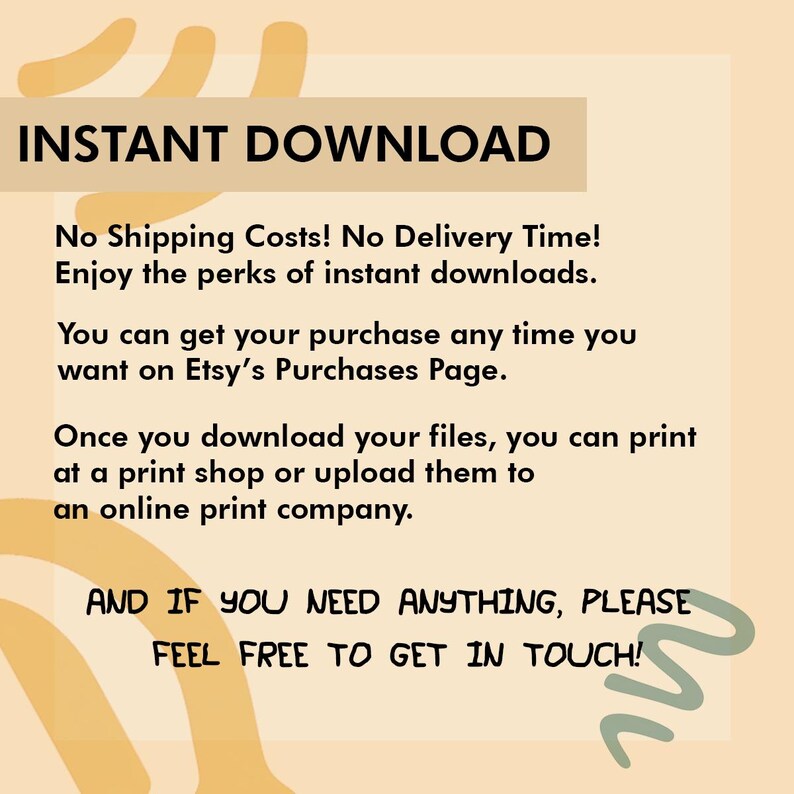 Op de afbeelding: Een digitale downloadafbeelding met de tekst "INSTANT DOWNLOAD" in vette zwarte letters. De tekst legt de voordelen van directe downloads uit, waaronder geen verzendkosten en directe toegang. Extra tekst moedigt kopers aan om contact op te nemen met de verkoper.