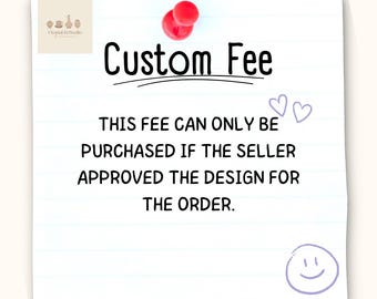 Additional customization costs