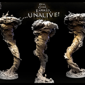 May include: A 3D printed model of a swirling, twisted, brown and gray tornado. The model is on a white base and is a tabletop miniature. The text "Dead, Gone, Expired... UNALIVE!" is in the background.