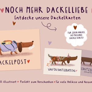 May include: Three rectangular greeting cards featuring brown dachshund illustrations. The cards display the German text DACKELPOST, WAU! DU HAST GEBURTSTAG, and SCHUTZDACKEL. The background is light pink with small heart icons and additional German text.