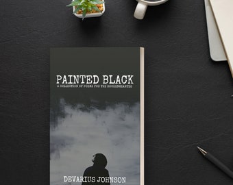 Peint en noir : une collection de poèmes pour les cœurs brisés