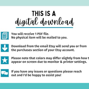 May include: A digital download information graphic with a blue background. The text reads "THIS IS A digital download".  The graphic includes four icons with text describing the download process.  The text reads: "You will receive 1 PDF file. No physical item will be mailed to you. Download from the email Etsy will send you or from the purchases section of your Etsy account. Please note that colors may differ slightly from how they appear on screen due to monitor & printer settings. If you have any issues or questions please reach out and I'd be happy to assist you!"