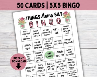 Mothers Day BINGO Card SET, 50 Cards & Markers, Printable Games for Mother's Day or Mom's Birthday, Funny Things Moms Say Game, Gift for Mom