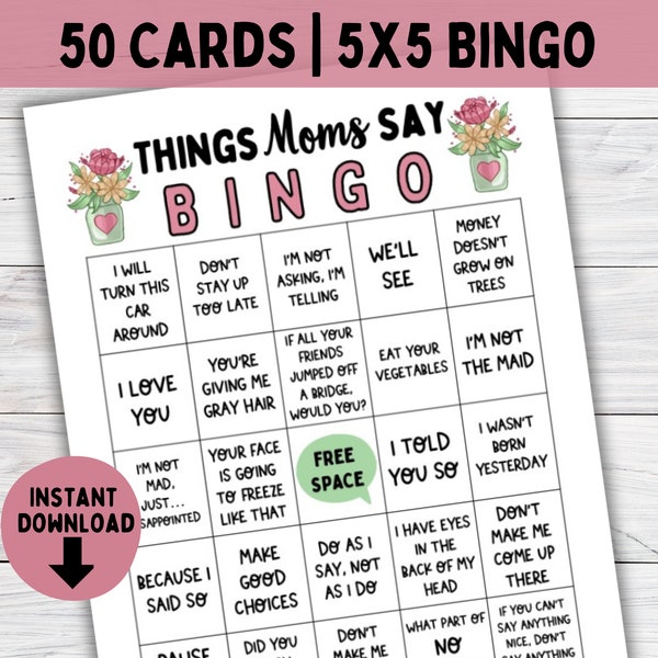 Mothers Day BINGO Card SET, 50 Cards & Markers, Printable Games for Mother's Day or Mom's Birthday, Funny Things Moms Say Game, Gift for Mom