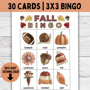 May include: A 3x3 bingo card with fall-themed images and words. The images include a football, snail, pumpkin, sunflower, acorn, hat, scarecrow, sweater, and leaf. The words are printed below each image.