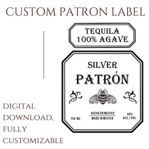 Custom Patron Label, Digital Download, Personalized Patron Label :Cake or Bottle Label, Patron liquor label, Tequila label, label template